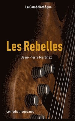 Les Rebelles 1