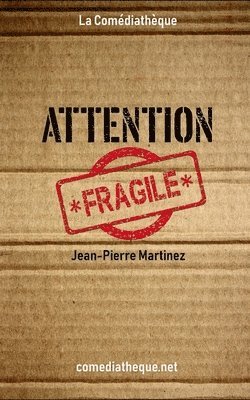 Attention fragile 1