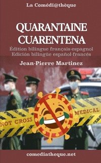 bokomslag Quarantaine: Édition bilingue français-espagnol