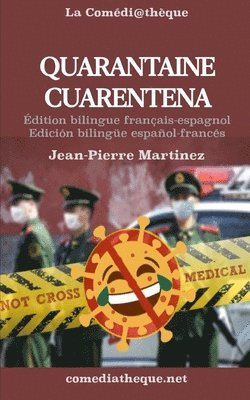 Quarantaine: Édition bilingue français-espagnol 1