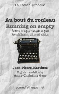 bokomslag Au bout du rouleau: Edition bilingue français-anglais