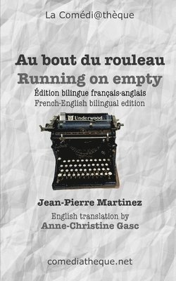 Au bout du rouleau: Edition bilingue français-anglais 1