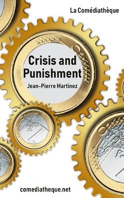 Jean-Pierre Martinez - Crisis and Punishment, Häftad. Tillgänglighet: Lägg i varukorg