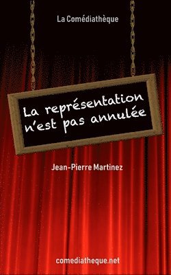 Jean-Pierre Martinez - représentation n'est pas annulée, Häftad. Tillgänglighet: Lägg i varukorg
