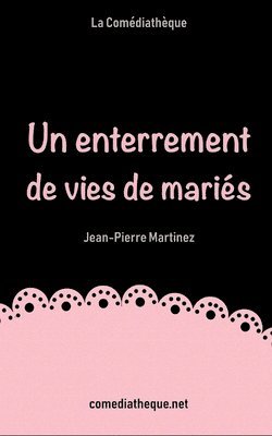 Un enterrement de vies de maries 1