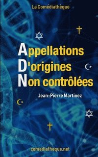 bokomslag Appellations D'origines Non contrôlées
