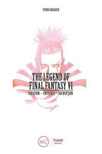 bokomslag The Legend of Final Fantasy VI