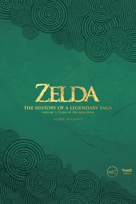 Zelda: The History of a Legendary Saga Volume 3: Tears of the Kingdom