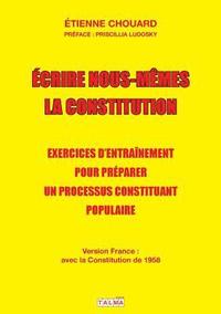 bokomslag Ecrire nous-mmes la Constitution (version France)