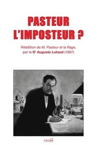 bokomslag Pasteur l'Imposteur ?