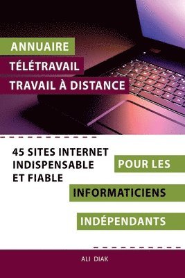 Ali Diak - Annuaire télétravail travail à distance pour les Informaticiens indépendants, Häftad