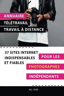 Ali Diak - Annuaire télétravail travail à distance pour les Photographes indépendants, Häftad
