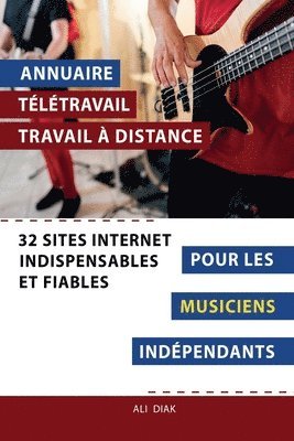 Ali Diak - Annuaire télétravail travail à distance pour les Musiciens indépendants, Häftad