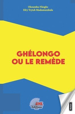 bokomslag Ghlongo ou le remde