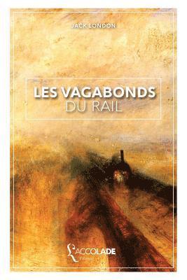 bokomslag Les Vagabonds du Rail: édition bilingue anglais/français (+ lecture audio intégrée)