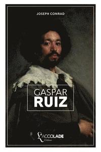 bokomslag Gaspar Ruiz: édition bilingue anglais/français (+ lecture audio intégrée)