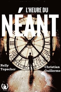 bokomslag L'heure du néant