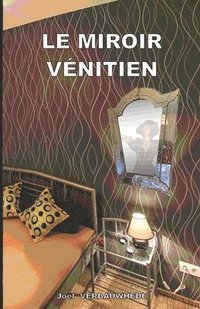 bokomslag Le miroir vénitien