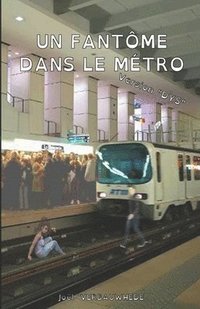 bokomslag Un fantôme dans le métro - version DYS