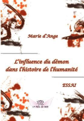 bokomslag L'influence du demon dans l'histoire de l'humanite