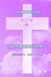 bokomslag Les Purificateurs: Episode 2: Amityville