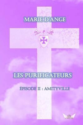 bokomslag Les Purificateurs: Episode 2: Amityville