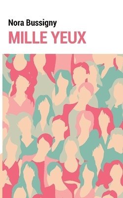 Nora Bussigny - Mille yeux, Häftad