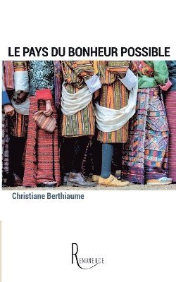 Christiane Berthiaume - pays du bonheur possible, Häftad