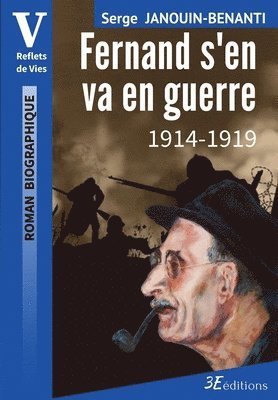 bokomslag Fernand s'en va en guerre: 1914-1919