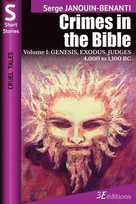 bokomslag Crimes in the Bible - Volume I
