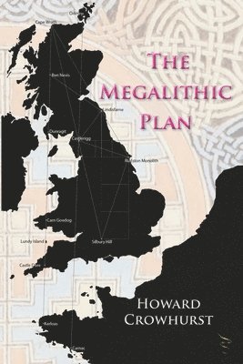 Howard Crowhurst - Megalithic Plan, Häftad