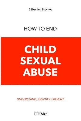 How to End Child Sexual Abuse 1