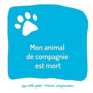 bokomslag Mon animal de compagnie est mort