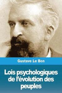 bokomslag Lois psychologiques de l'volution des peuples