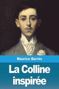bokomslag La Colline inspiree