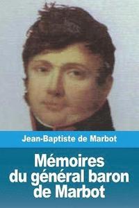 bokomslag Mémoires du général baron de Marbot