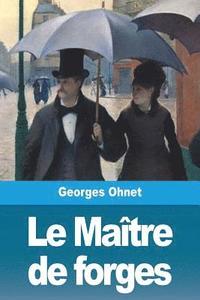 bokomslag Le Maitre de forges