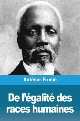 bokomslag De l'égalité des races humaines