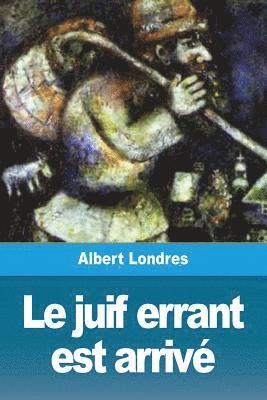 Albert Londres - juif errant est arrivé, Häftad