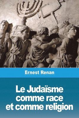 bokomslag Le Judasme comme race et comme religion