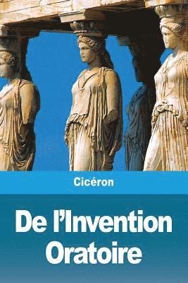 Cicéron - De l'Invention Oratoire, Häftad