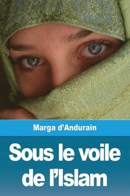 Marga D'Andurain, Marga d'Andurain - Sous le voile de l'Islam, Häftad