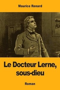 bokomslag Docteur Lerne, sous-dieu