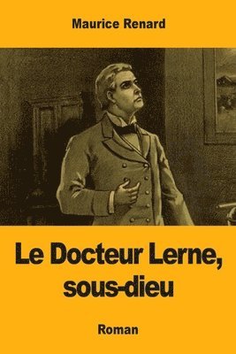 bokomslag Docteur Lerne, sous-dieu