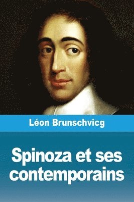 Léon Brunschvicg - Spinoza et ses contemporains, Häftad