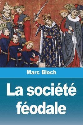 Marc Bloch - société féodale, Häftad