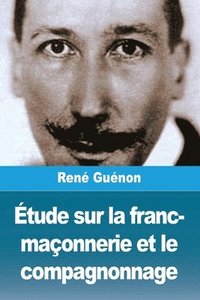 bokomslag tude sur la franc-maonnerie et le compagnonnage