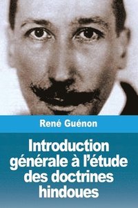 bokomslag Introduction générale à l'étude des doctrines hindoues