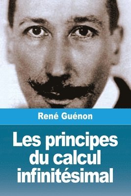 René Guénon, René - Les principes du calcul infinitésimal, Häftad