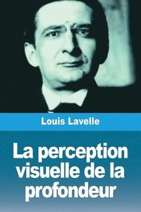 bokomslag La perception visuelle de la profondeur